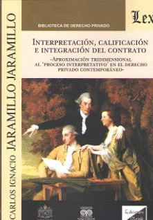 INTERPRETACIN, CALIFICACIN E INTEGRACIN DEL CONTRATO