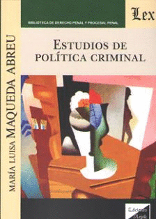 ESTUDIOS DE POL�TICA CRIMINAL