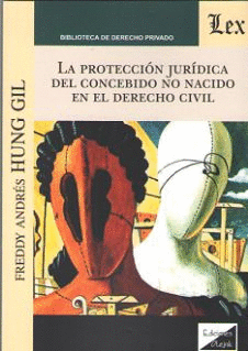 LA PROTECCIN JURDICA DEL CONCEBIDO NO NACIDO EN EL DERECHO CIVIL
