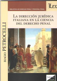 DIRECCI�N JUR�DICA ITALIANA EN LA CIENCIA DEL DERECHO PENAL