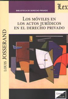 LOS M�VILES EN LOS ACTOS JUR�DICOS EN EL DERECHO PRIVADO