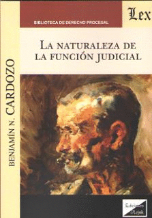 LA NATURALEZA DE LA FUNCI�N JUDICIAL