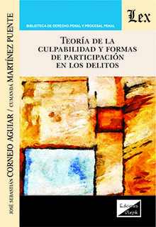 TEOR�A DE LA CULPABILIDAD Y FORMAS DE PARTICIPACI�N EN LOS DELITOS