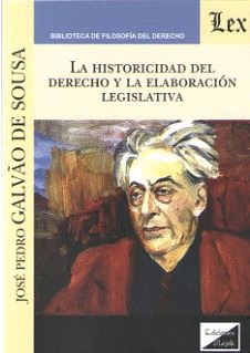 LA HISTORICIDAD DEL DERECHO Y LA ELABORACI�N LEGISLATIVA