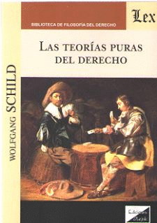 LAS TEOR�AS PURAS DEL DERECHO
