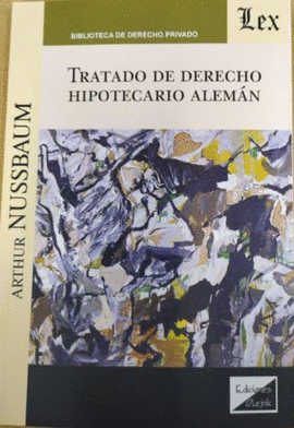 TRATADO DE DERECHO HIPOTECARIO ALEM�N
