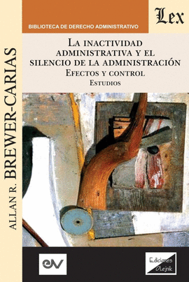 LA INACTIVIDAD ADMINISTRATIVA Y EL SILENCIO DE LA ADMINISTRACIN