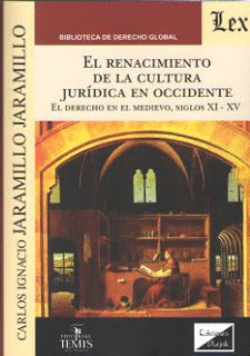 EL RENACIMIENTO DE LA CULTURA JURDICA EN OCCIDENTE
