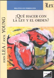 �QU� HACER CON LA LEY Y EL ORDEN?