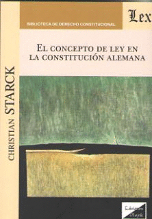 EL CONCEPTO DE LEY EN LA CONSTITUCI�N ALEMANA