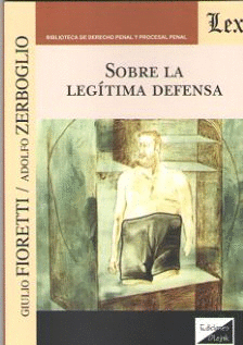 SOBRE LA LEG�TIMA DEFENSA