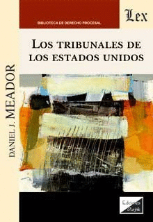 LOS TRIBUNALES DE LOS ESTADOS UNIDOS