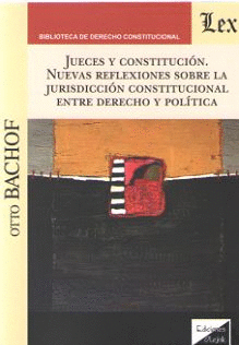 JUECES Y CONSTITUCI�N. NUEVAS REFLEXIONES SOBRE LA JURISDICCI�N CONSTITUCIONAL E