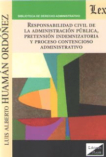 RESPONSABILIDAD CIVIL DE LA ADMINISTRACIN PBLICA, PRETENSIN INDEMNIZATORIA Y
