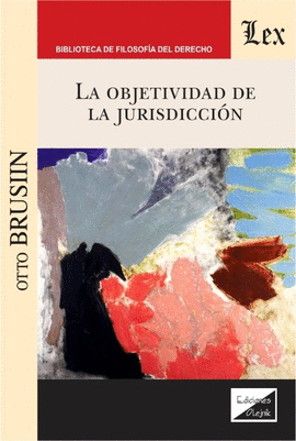 LA OBJETIVIDAD DE LA JURISDICCI�N