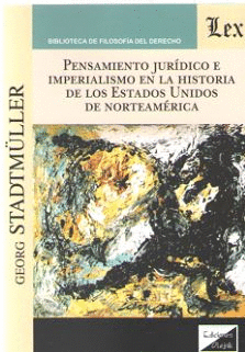 PENSAMIENTO JUR�DICO E IMPERIALISMO EN LA HISTORIA DE LOS ESTADOS UNIDOS DE NORT