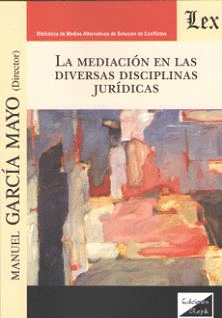 LA MEDIACIN EN LAS DIVERSAS DISCIPLINAS JURDICAS