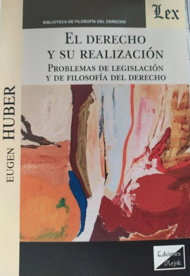EL DERECHO Y SU REALIZACI�N