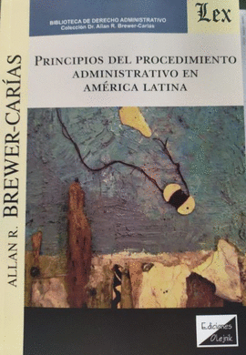 PRINCIPIOS DEL PROCEDIMIENTO ADMINISTRATIVO EN AM�RICA LATINA