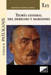 TEORA GENERAL DEL DERECHO Y MARXISMO