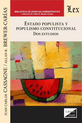 ESTADO POPULISTA Y POPULISMO CONSTITUCIONAL