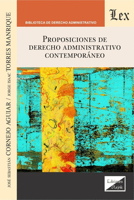 PROPOSICIONES DE DERECHO ADMINISTRATIVO CONTEMPOR�NEO