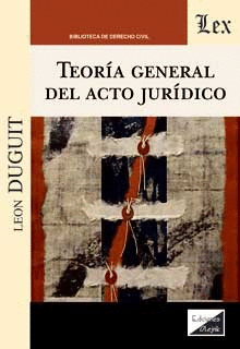 TEOR�A GENERAL DEL ACTO JUR�DICO