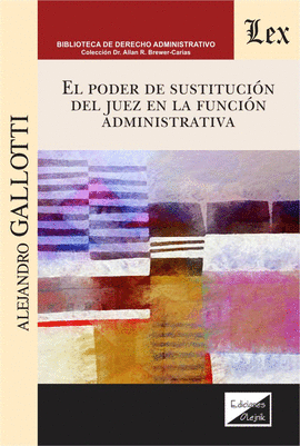 EL PODER DE SUSTITUCI�N DEL JUEZ EN LA FUNCI�N ADMINISTRATIVA