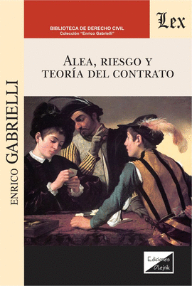 ALEA, RIESGO Y TEOR�A DEL CONTRATO