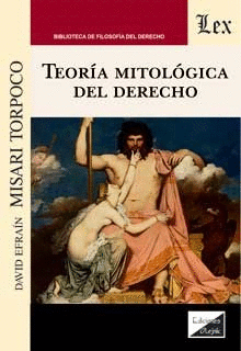 TEOR�A MITOL�GICA DEL DERECHO