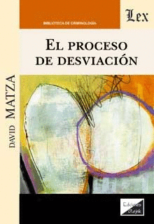 EL PROCESO DE DESVIACI�N