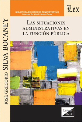 LAS SITUACIONES ADMINISTRATIVAS EN LA FUNCI�N P�BLICA