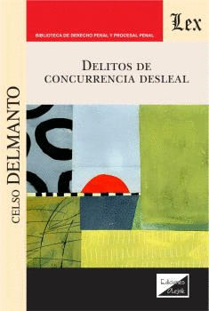 DELITOS DE CONCURRENCIA DESLEAL