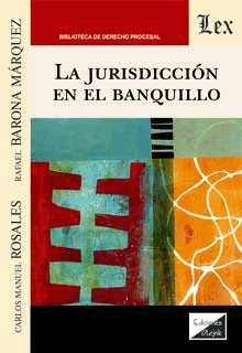 LA JURISDICCI�N EN EL BANQUILLO