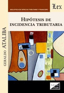 HIP�TESIS DE INCIDENCIA TRIBUTARIA