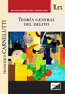 TEOR�A GENERAL DEL DELITO