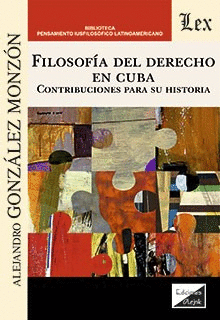 FILOSOF�A DEL DERECHO EN CUBA