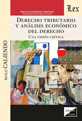 DERECHO TRIBUTARIO Y AN�LISIS ECON�MICO DEL DERECHO