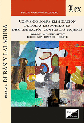 CONVENIO SOBRE ELIMINACI�N DE TODAS LAS FORMAS DE DISCRIMINACI�N CONTRA LAS MUJE
