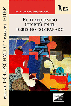 EL FIDEICOMISO (TRUST) EN EL DERECHO COMPARADO