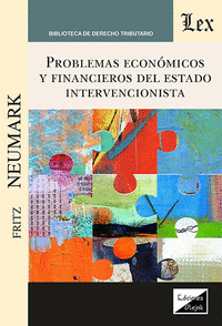 PROBLEMAS ECON�MICOS Y FINANCIEROS DEL ESTADO INTERVENCIONISTA