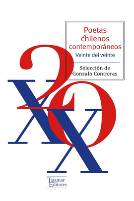 POETAS CHILENOS CONTEMPOR�NEOS. 20 DEL XX