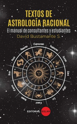 TEXTOS DE ASTROLOGIA RACIONAL. EL MANUAL DE CONSULTANTES Y ESTUDIANTES