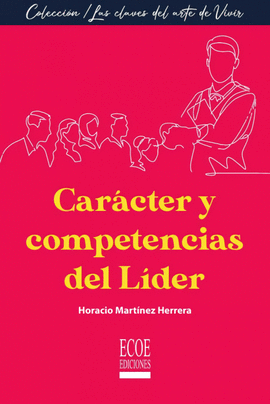 CAR�CTER Y COMPETENCIAS DEL L�DER