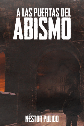 A LAS PUERTAS DEL ABISMO
