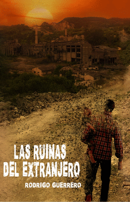 LAS RUINAS DEL EXTRANJERO