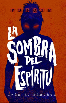 PSIQUE LA SOMBRA DEL ESPIRITU