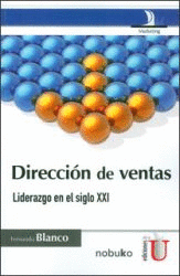 DIRECCION DE VENTAS - LIDERAZGO EN EL SIGLO XXI