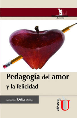 PEDAGOG�A DEL AMOR Y LA FELICIDAD