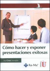 CMO HACER Y EXPONER PRESENTACIONES EXITOSAS